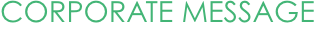 COPORATE MESSAGE